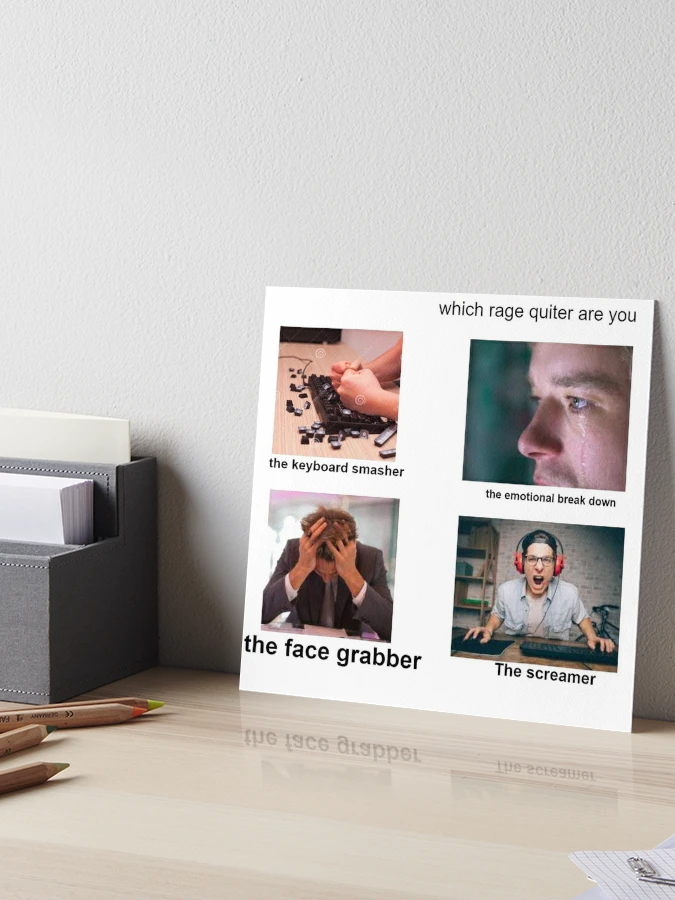 which rage quitter are you | Greeting Card