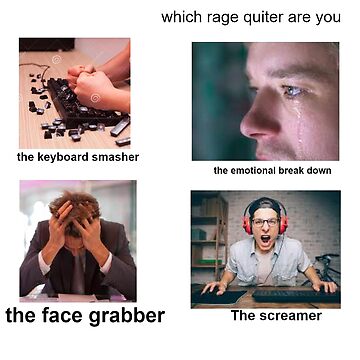 which rage quitter are you | Greeting Card