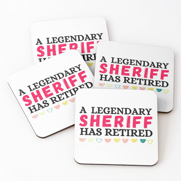 Item preview, a legendary sheriff has retired designed and sold by ronaldsonou.