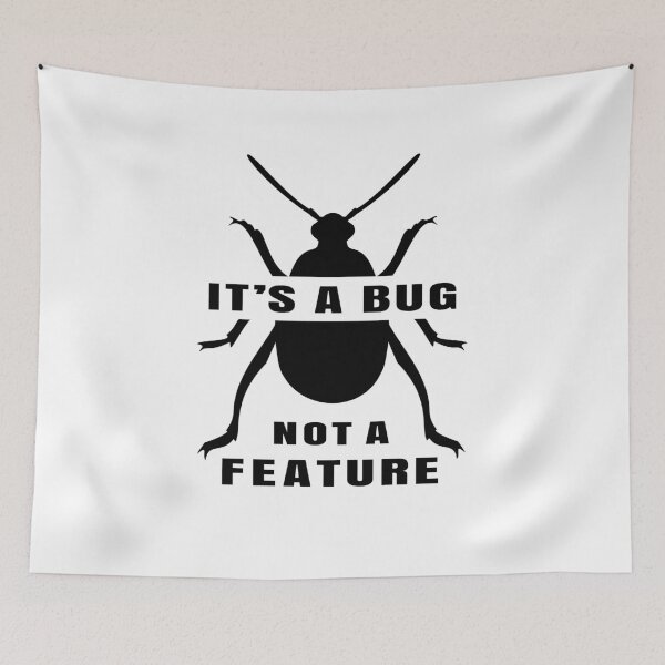 Item preview, It's a Bug, Not a Feature Funny Cybersecurity Expert designed and sold by AntiqueImages.