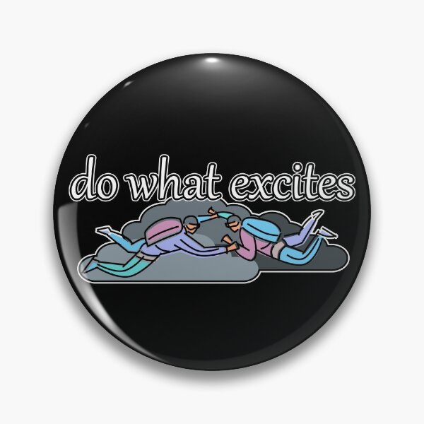Item preview, Do What Excites designed and sold by NuarzDesign.