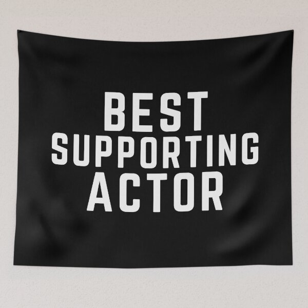 Item preview, You Are the Main Character - Best Supporting Actor designed and sold by SunfullyYours.