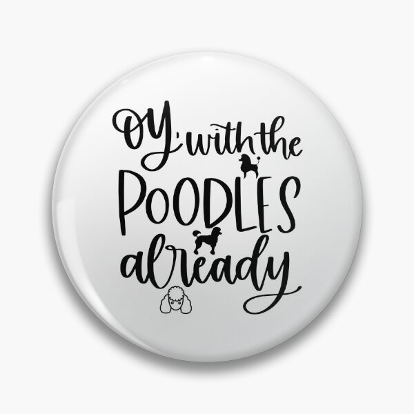 Item preview, Oy With The Poodles designed and sold by SenGift.