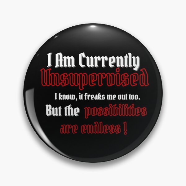 Item preview, Currently Unsupervised Novelty Graphic Sarcastic Funny designed and sold by biwdrawing.