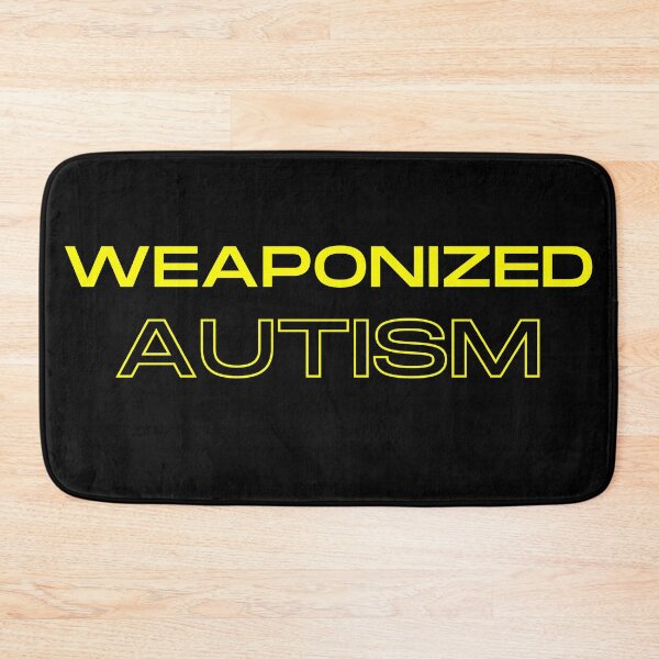 Item preview, Weaponized Autism designed and sold by Trendy Merch 90.