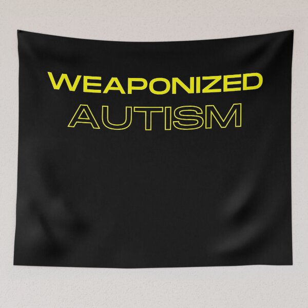 Item preview, Weaponized Autism designed and sold by Trendy Merch 90.