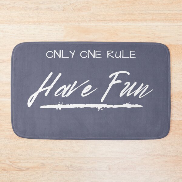 Item preview, Only One Rule Have Fun designed and sold by Branka.