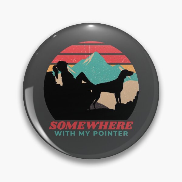 Item preview, Somewhere With My Pointer Womens Adventurous Outdoor German Shorthaired Pointer Gift  designed and sold by Guarddogdrive.