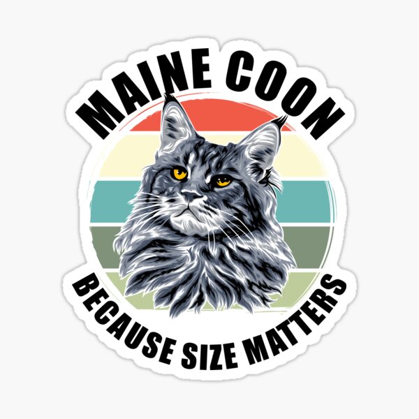 Item preview, Maine Coon Cat Because Size Matters designed and sold by kudostees.