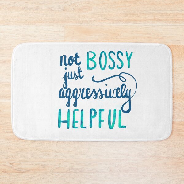 Item preview, Not Bossy Just Helpful designed and sold by clounewcomb.