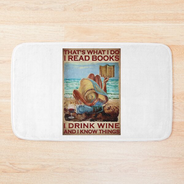 Item preview, That's What I Do I Read Books I Drink Wine And I Know Things designed and sold by YimHrishi.