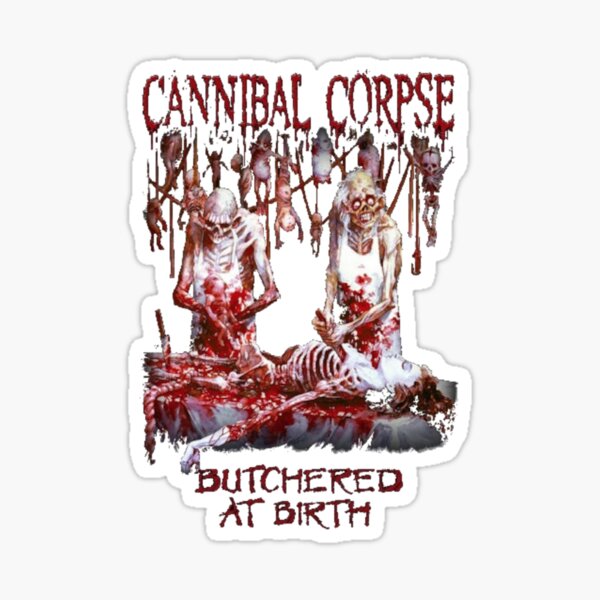 butchered at birth Sticker