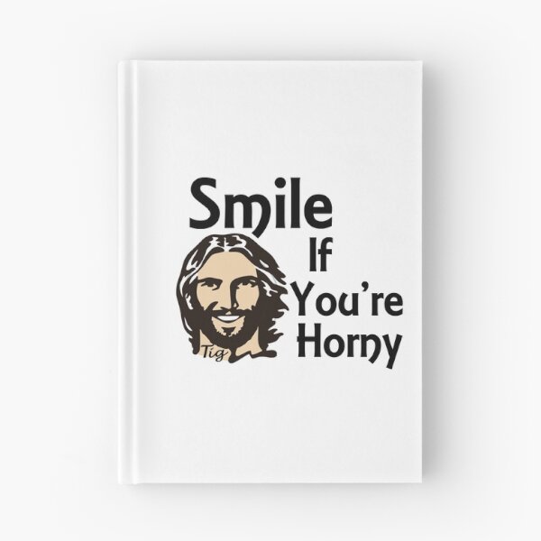 Item preview, Smile if you're horny  designed and sold by TigsArts.