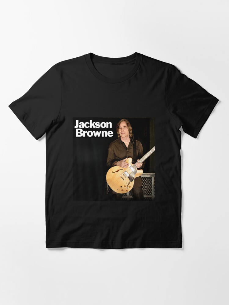 "JACKSON BROWNE TOUR DATES" Tshirt for Sale by lumbalumbaadu