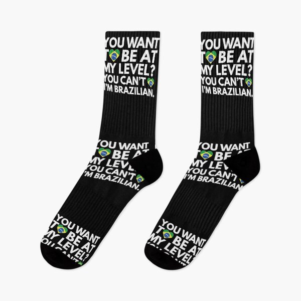 Item preview, You Want to Be at My Level? You Cant, I am Brazilian. designed and sold by HelloFromAja.