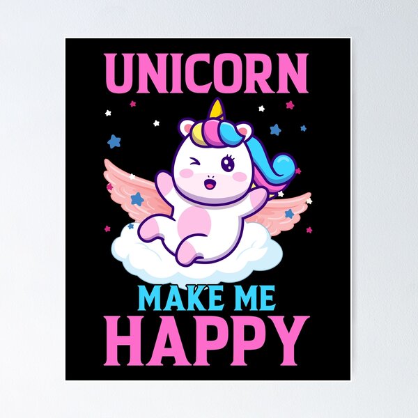 Item preview, Unicorn Make Me Happy Funny designed and sold by jasperjuan77.