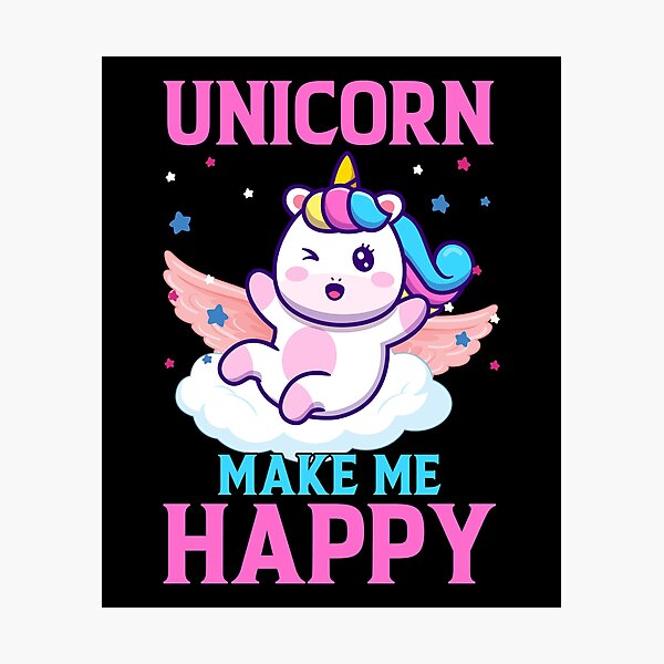 Item preview, Unicorn Make Me Happy Funny designed and sold by jasperjuan77.