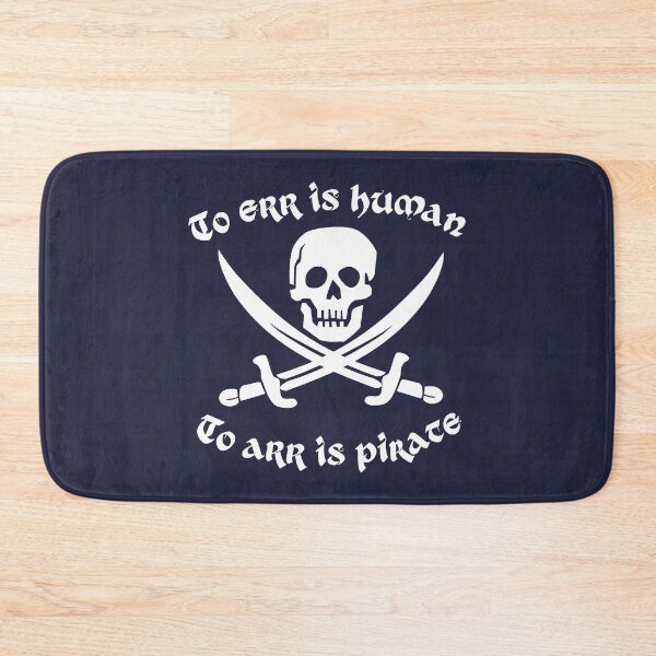 Item preview, To err is human - to arr is pirate (skull & crossed swords) white funny designed and sold by SolidEarthArt.