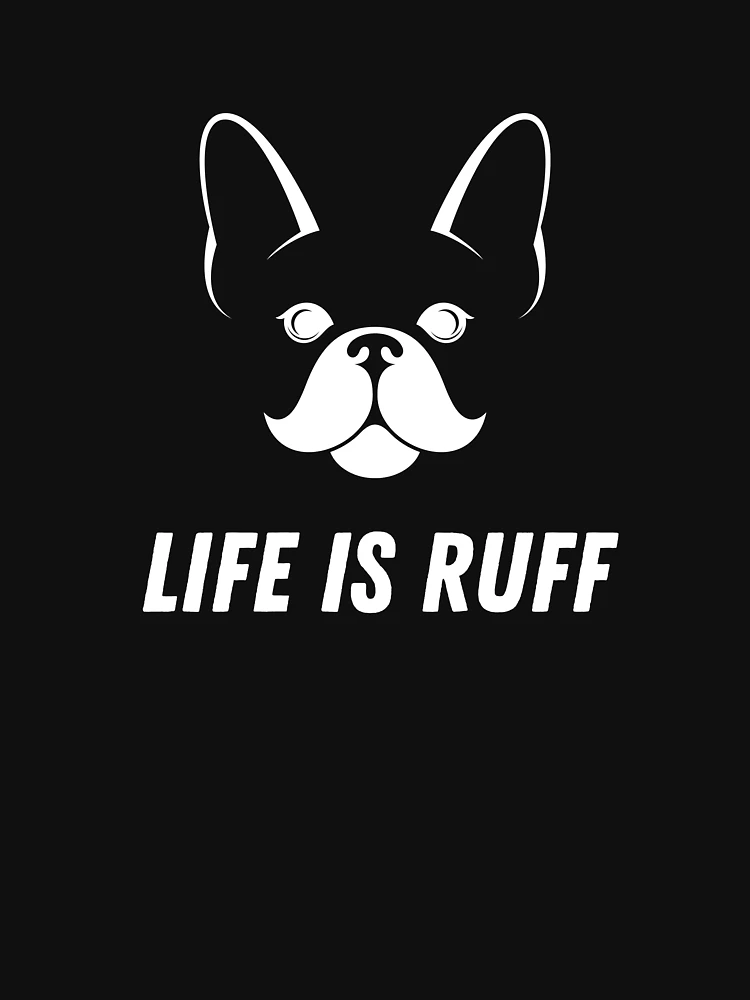 Thumbnail 7 of 7, Classic T-Shirt, Life is Ruff designed and sold by RMA-Graphics.