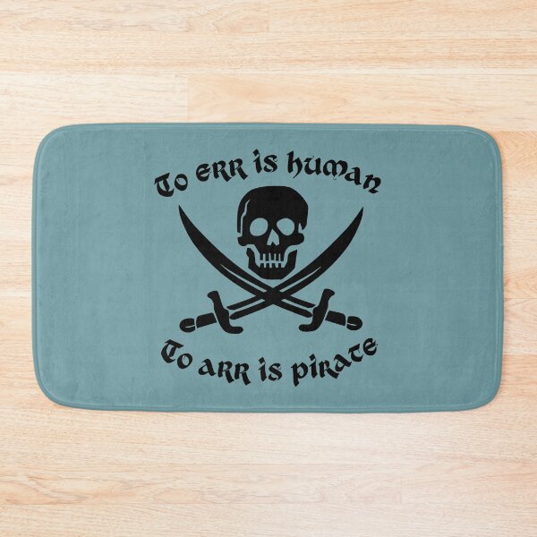 Item preview, To err is human - to arr is pirate (skull & crossed swords) black funny designed and sold by SolidEarthArt.