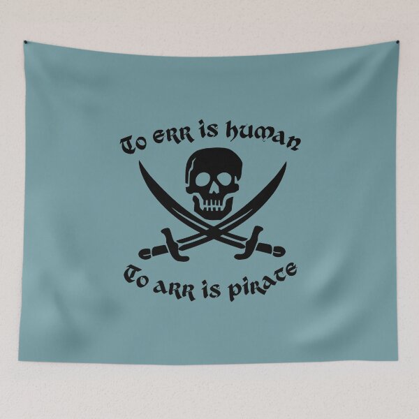 Item preview, To err is human - to arr is pirate (skull & crossed swords) black funny designed and sold by SolidEarthArt.