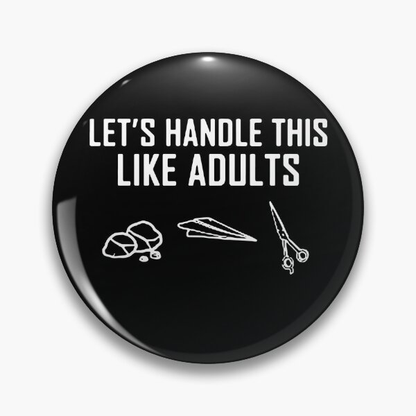 Artikelvorschau, Let's Handle This Like Adults entworfen und verkauft von clickmostro.