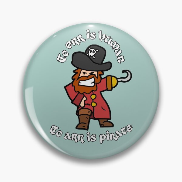 Item preview, To err is human - to arr is pirate (hook hand pirate) funny designed and sold by SolidEarthArt.