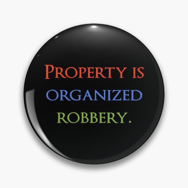 Item preview, Property is organized robbery. Quotes store designed and sold by QuotesStore-2.