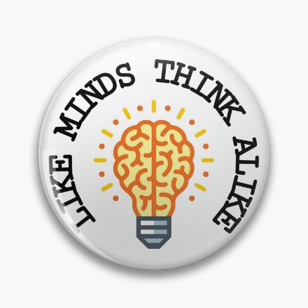 Item preview, Like minds think alike cool designed and sold by Nishad4.