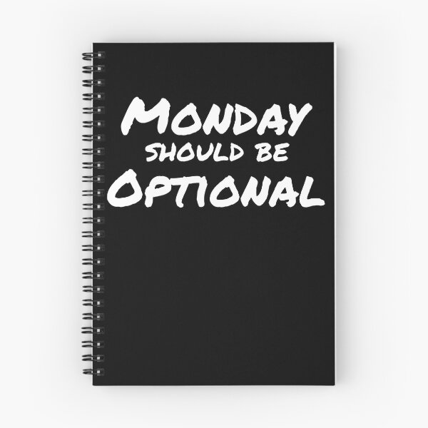 Item preview, Monday should be optional   designed and sold by clickmostro.