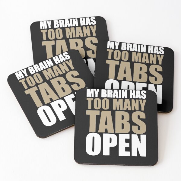 Item preview, My Brain Has Too Many Tabs Open  designed and sold by clickmostro.