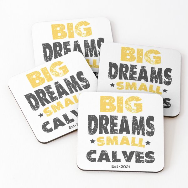 Item preview, Big Dreams Small Calves designed and sold by RainbowShoppes.