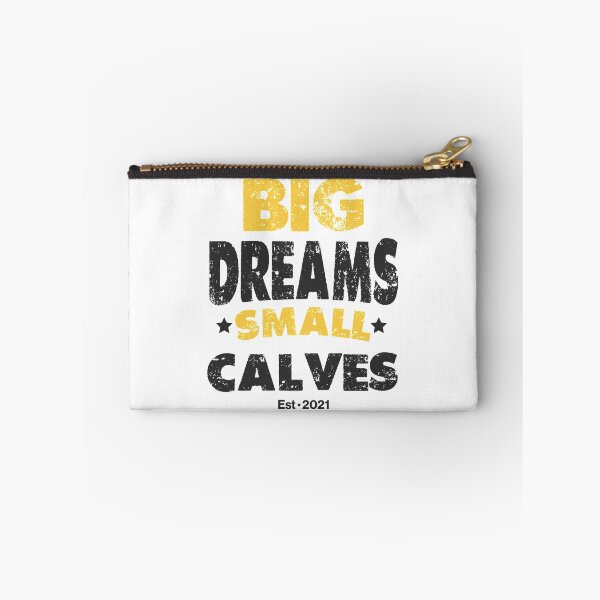 Item preview, Big Dreams Small Calves designed and sold by RainbowShoppes.