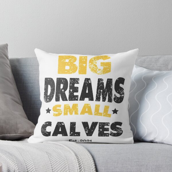 Item preview, Big Dreams Small Calves designed and sold by RainbowShoppes.