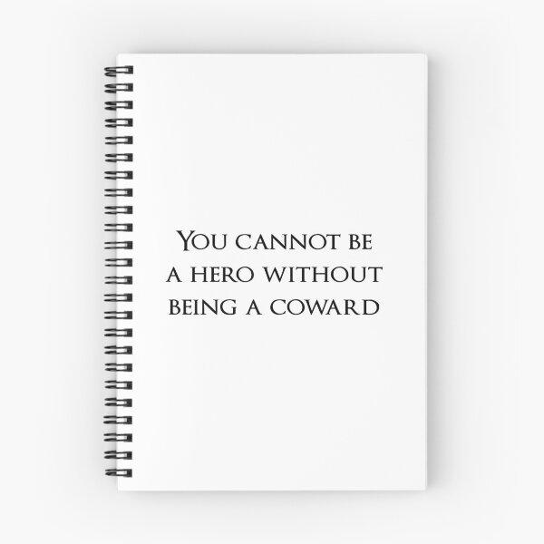 Item preview, You cannot be a hero without being a coward. Quotes store designed and sold by QuotesStore-2.