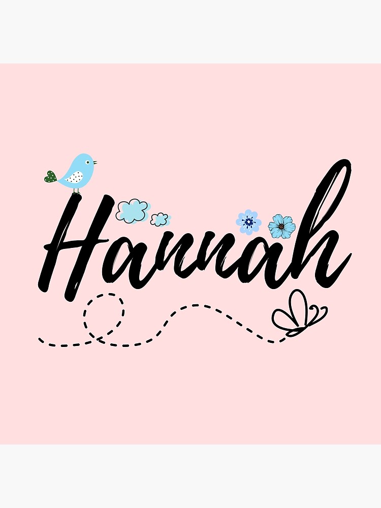 "Hannah Name Baby Child Girl Pretty Flowers Name Design Pink Blue