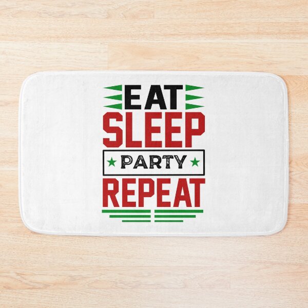 Item preview, Eat. Sleep. Party. Repeat. (Light) designed and sold by the-krisney-way.