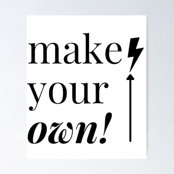 Item preview, MAKE YOUR OWN! designed and sold by CumaTokaj.