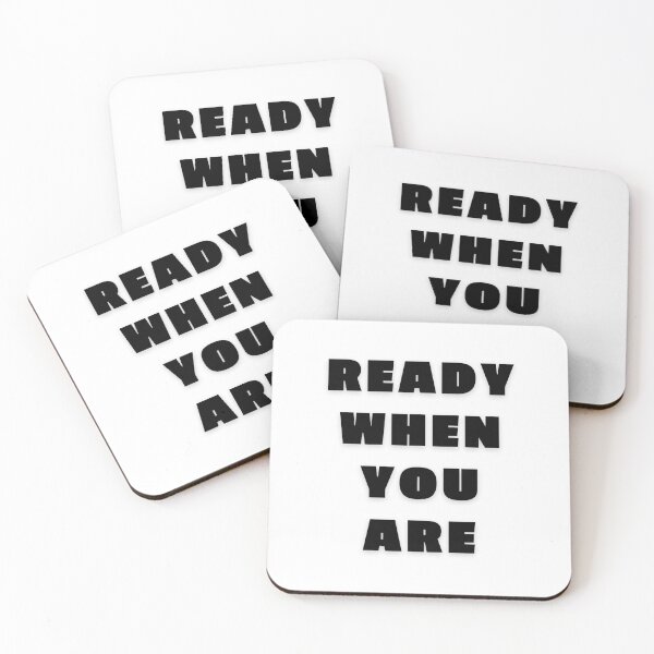 Item preview, Ready When You Are shirt | funny shirt | sarcastic phrase | variously shirt | lifestyle | fashion choices | teenagers gift| gift for teenagers | be ready | motivational shirt. designed and sold by zidfih.
