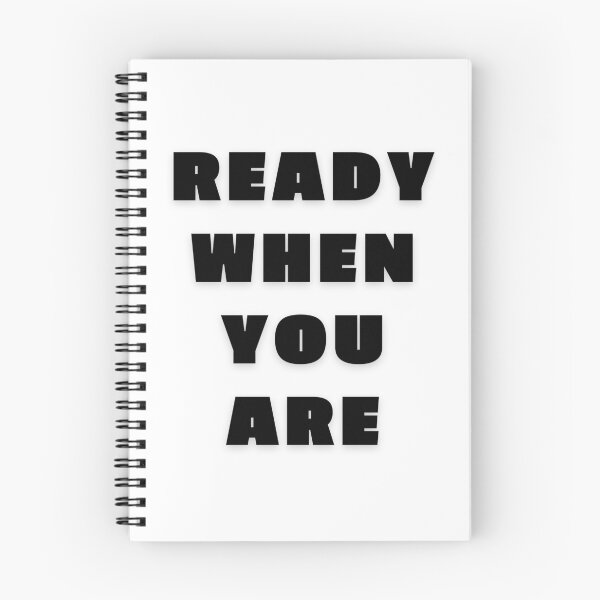 Item preview, Ready When You Are shirt | funny shirt | sarcastic phrase | variously shirt | lifestyle | fashion choices | teenagers gift| gift for teenagers | be ready | motivational shirt. designed and sold by zidfih.