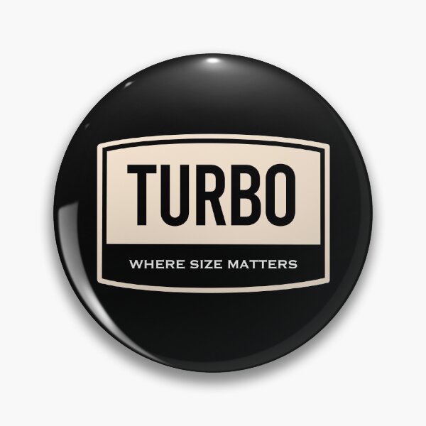 Item preview, Turbo | Where Size Matters designed and sold by FriendsList.