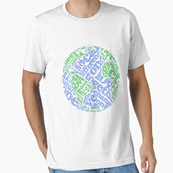 Earth Day: Love. Act. Change. Essential T-Shirt