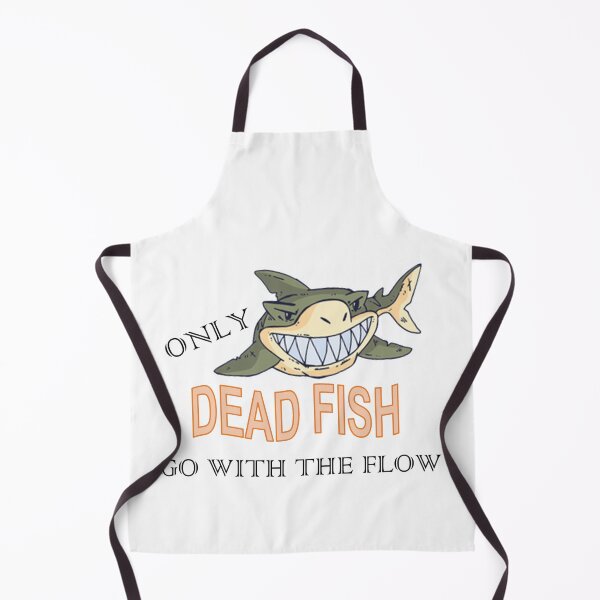 Item preview, Only Dead Fish Go With The Flow designed and sold by Designforoz.
