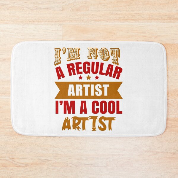Item preview, I'm Not A Regular Artist, I'm A Cool Artist (Light) designed and sold by the-krisney-way.