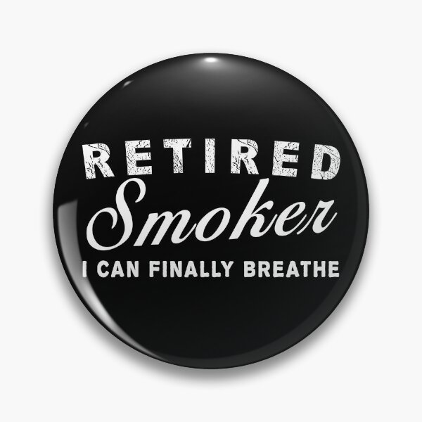 Item preview, Retired Smoker I can Finally Breathe | anti smoking slogan designed and sold by cartyourchoice.
