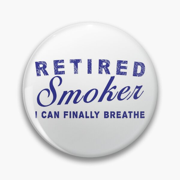 Item preview, Retired Smoker I can Finally Breathe | anti smoking phrase designed and sold by cartyourchoice.