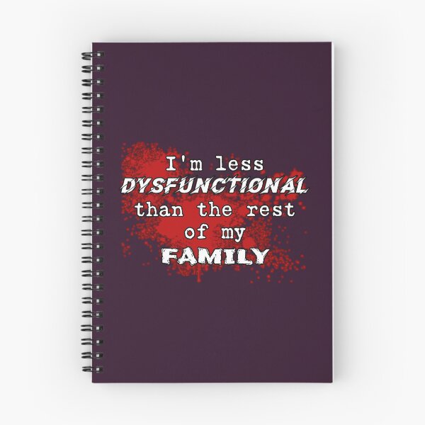 Item preview, I'm less dysfunctional than the rest of my family funny designed and sold by SolidEarthArt.