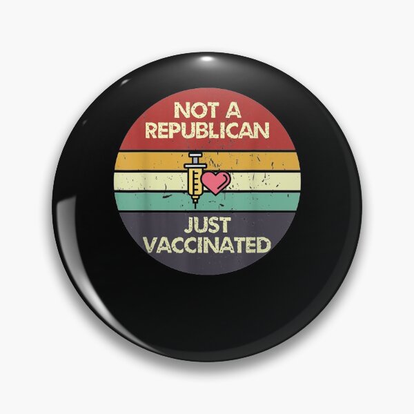 Item preview, Not A Republican Just Vaccinated  designed and sold by tashiav.
