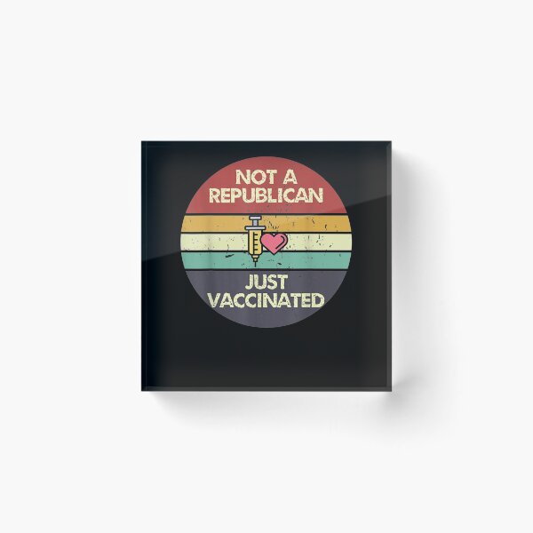 Item preview, Not A Republican Just Vaccinated  designed and sold by tashiav.