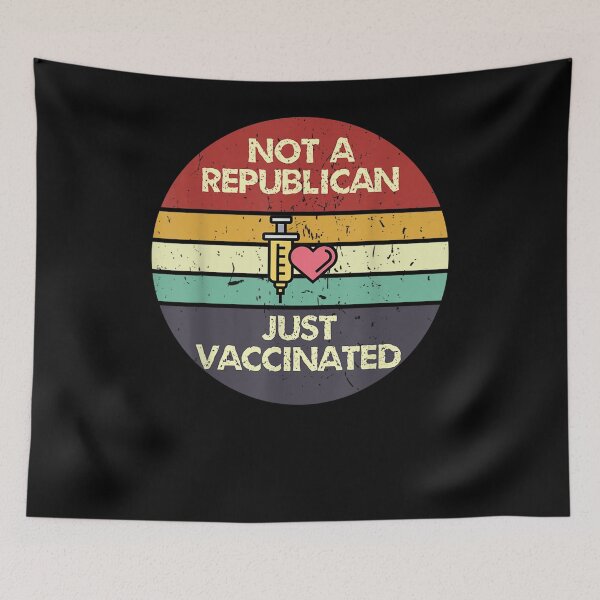 Item preview, Not A Republican Just Vaccinated  designed and sold by tashiav.